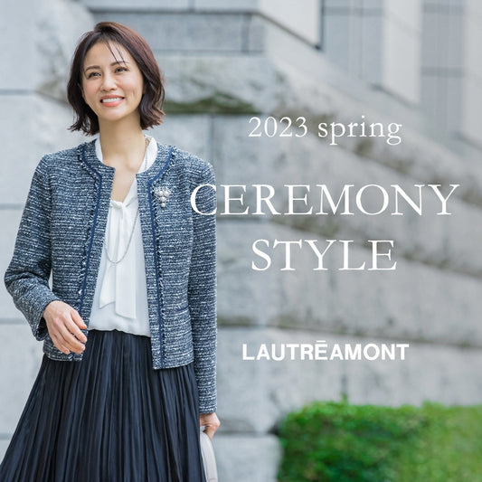 2023 spring SEREMONY STYLE