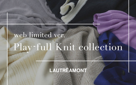 ≪映えるニット≫が自信をくれる -knit collection-