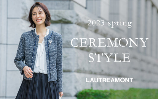 2023 spring CEREMONY STYLE